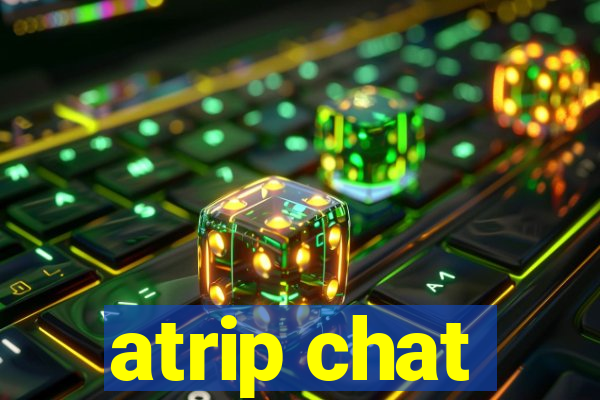 atrip chat